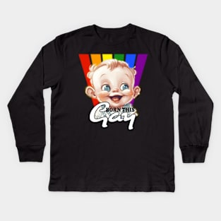 Born this gay | LGBTIQ Pride Kids Long Sleeve T-Shirt